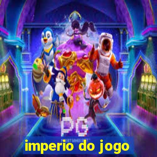 imperio do jogo