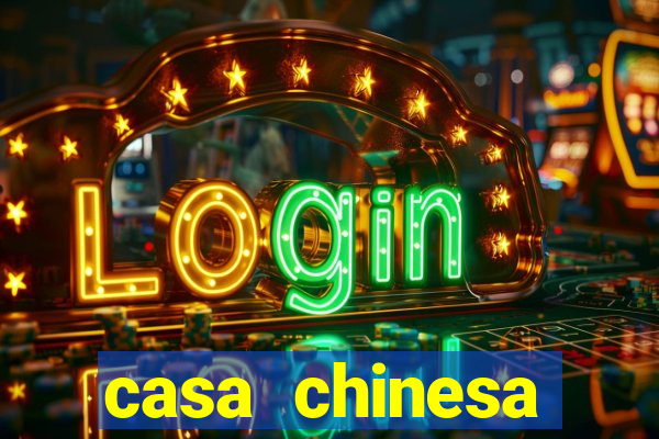 casa chinesa plataforma de jogos