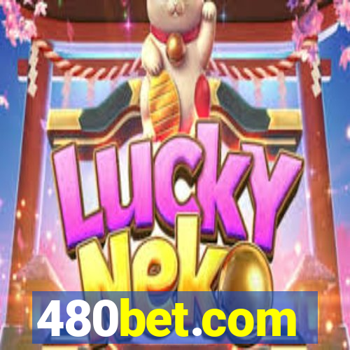 480bet.com