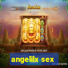 angelilx sex