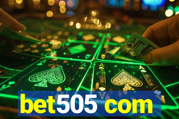 bet505 com
