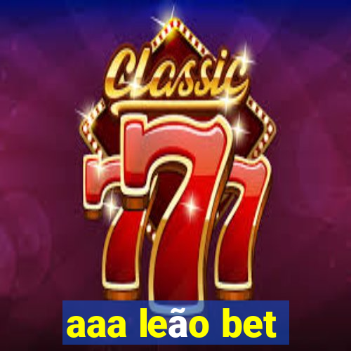 aaa leão bet