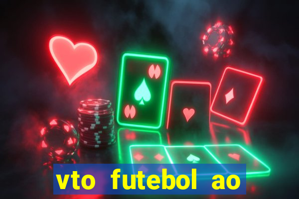 vto futebol ao vivo biz