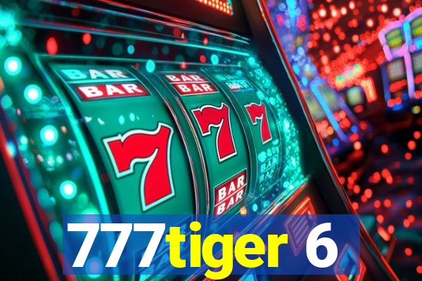 777tiger 6