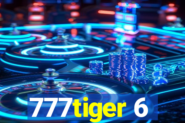 777tiger 6