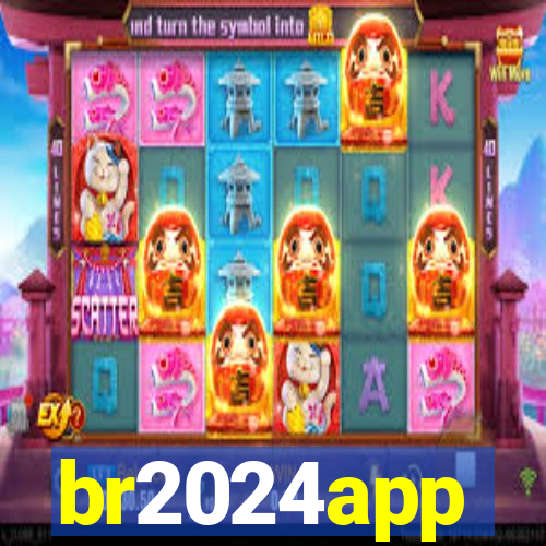 br2024app