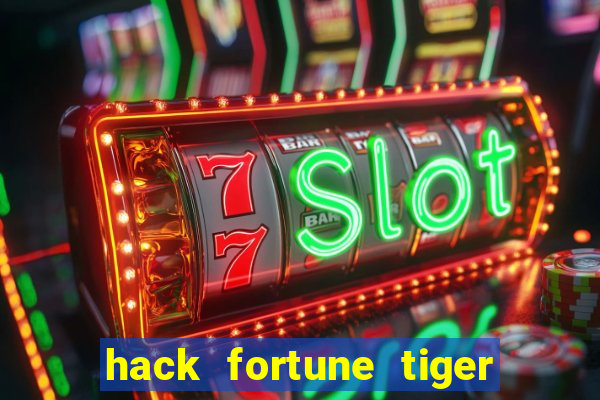 hack fortune tiger grátis download