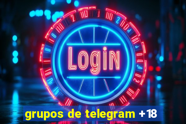 grupos de telegram +18