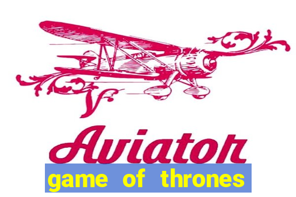 game of thrones temporada 1 torrent