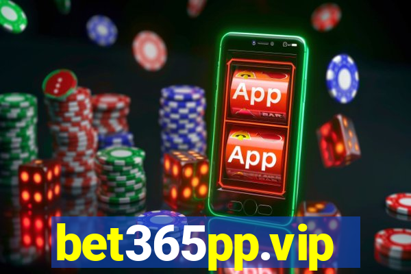 bet365pp.vip