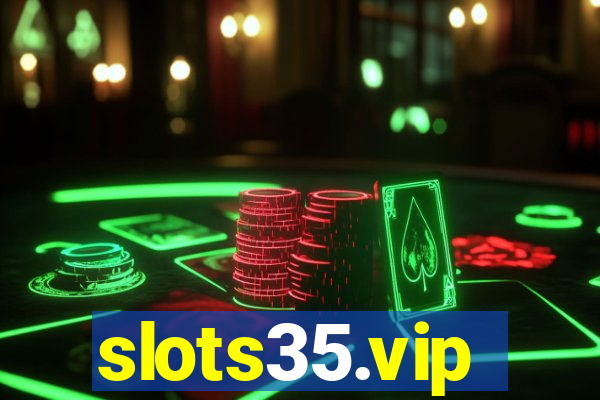 slots35.vip