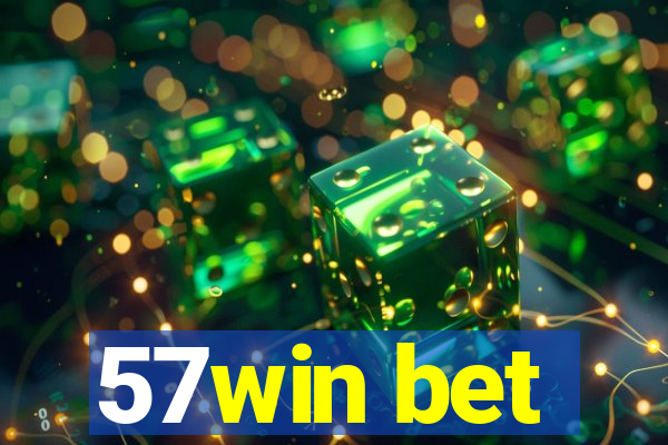 57win bet