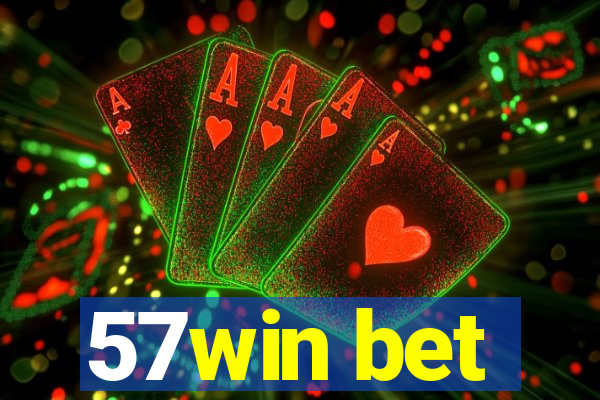 57win bet