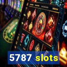 5787 slots