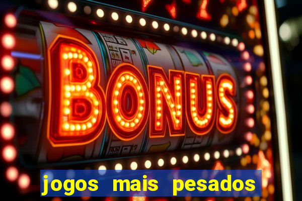 jogos mais pesados android 2024