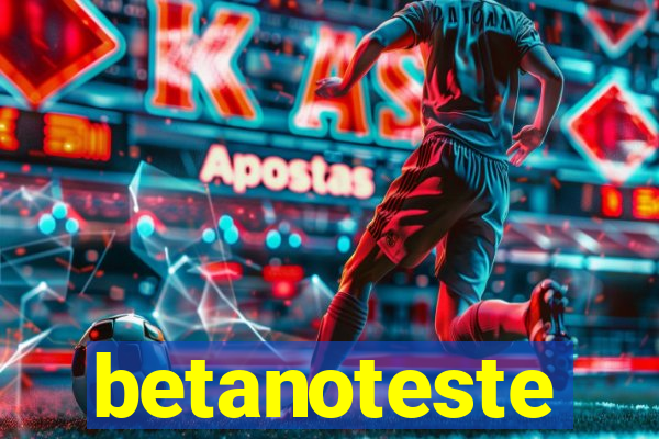 betanoteste