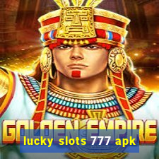 lucky slots 777 apk