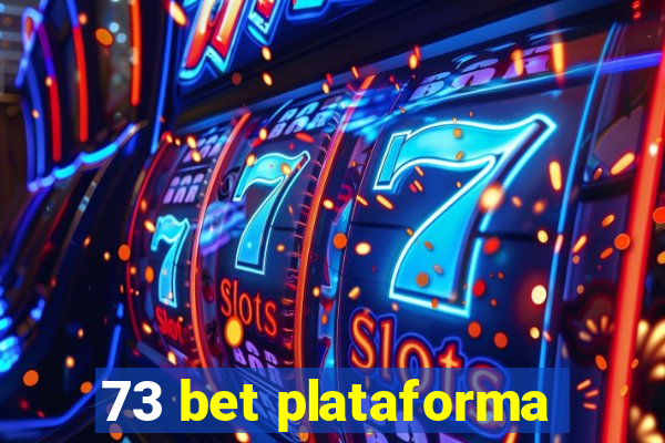73 bet plataforma