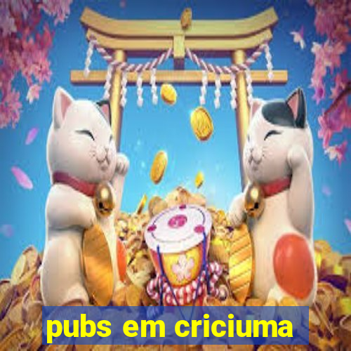 pubs em criciuma