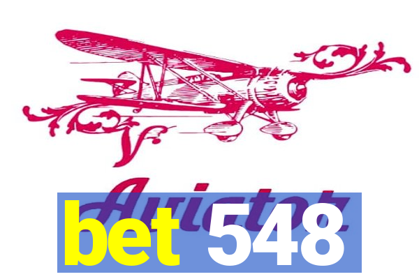 bet 548