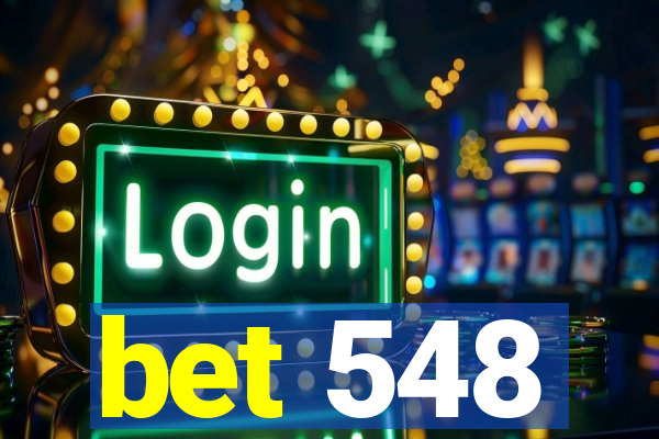 bet 548