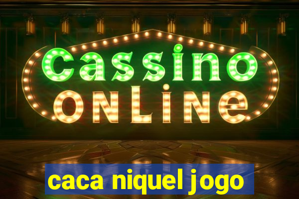 caca niquel jogo