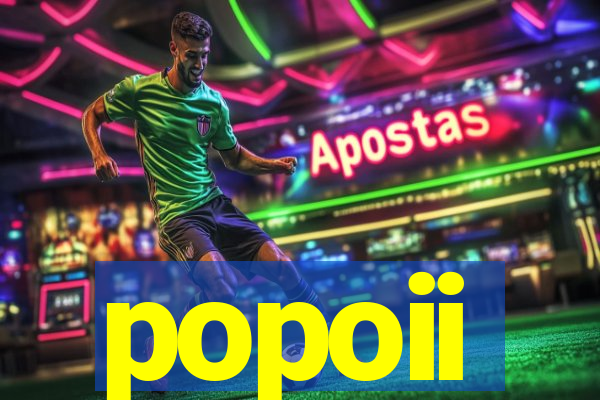 popoii
