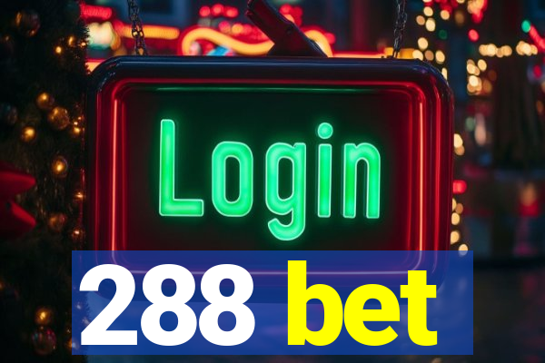 288 bet