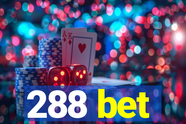 288 bet