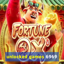 unlocked games 6969