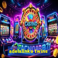 adelalinka twins