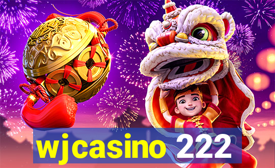 wjcasino 222