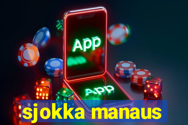 sjokka manaus