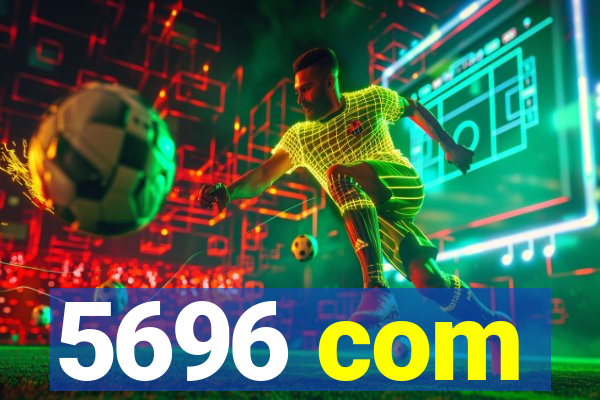 5696 com