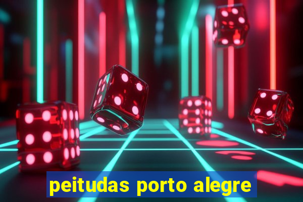 peitudas porto alegre