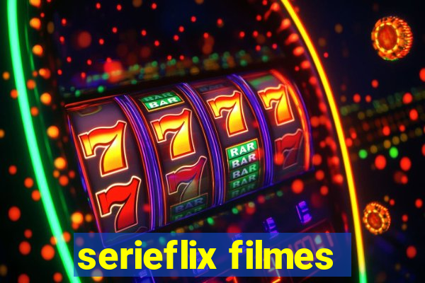 serieflix filmes