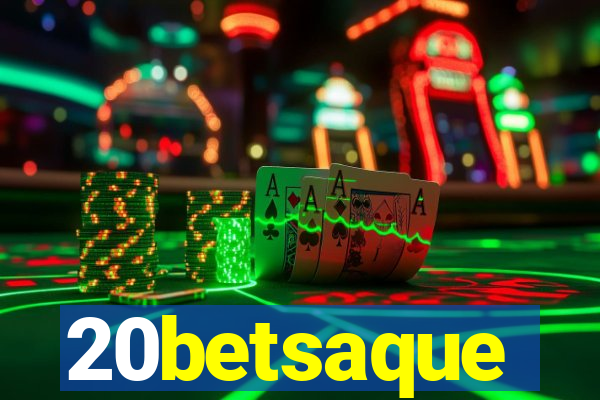 20betsaque