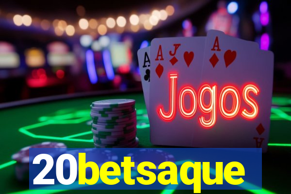 20betsaque