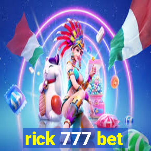 rick 777 bet