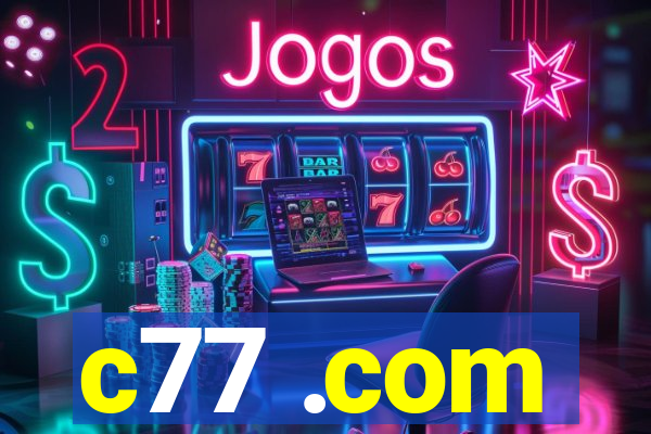 c77 .com
