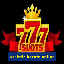 assistir boruto online