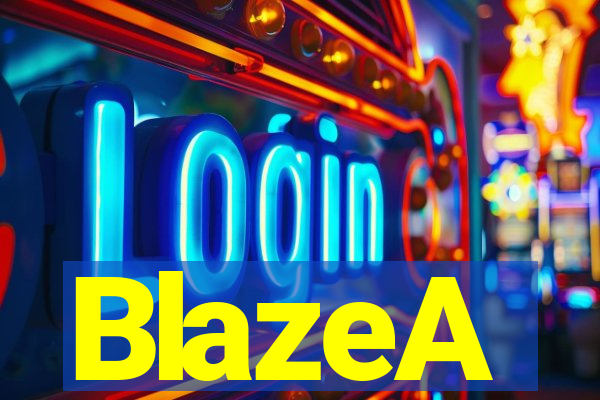 BlazeA