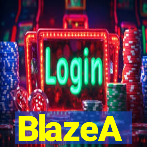 BlazeA