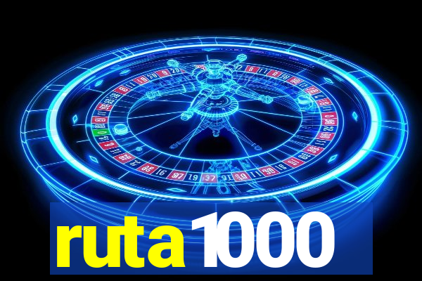ruta1000