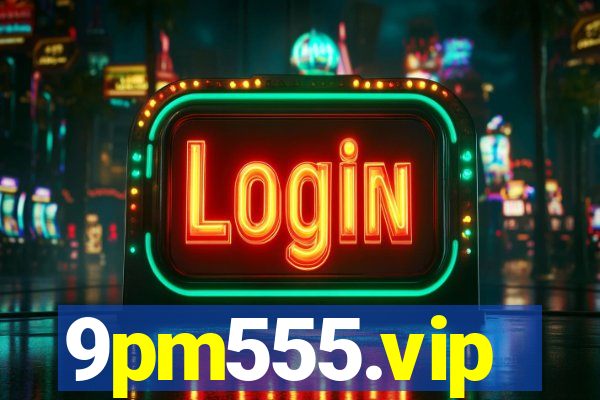 9pm555.vip