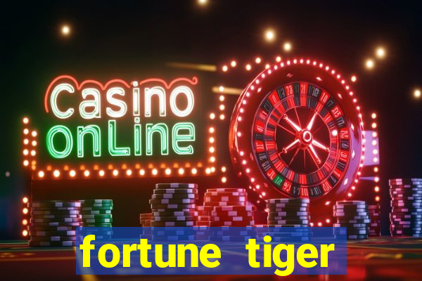 fortune tiger deposito de 1 real