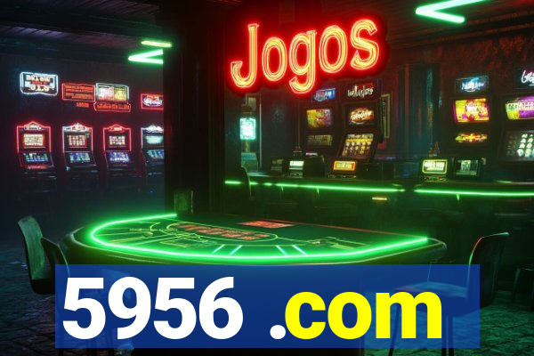 5956 .com
