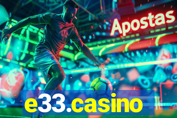 e33.casino