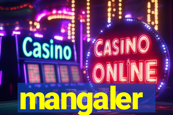 mangaler