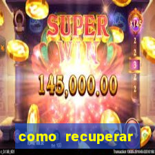 como recuperar senha do fortune tiger